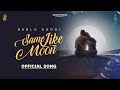 Same Like Moon Official Video Bablu Sodhi Black Virus Latest Punjabi Songs 2023 mp3