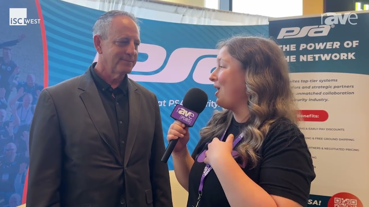 ISC West 2026: Steph Beckett and PSA Security’s Matt Barnette on the AV/Security Convergence
