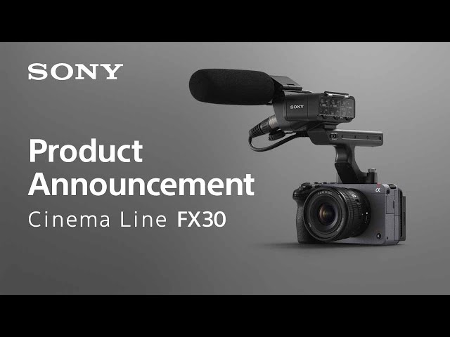 Sony FX30 Digital Cinema Camera