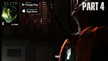 ALIEN ISOLATION MOBILE WALKTHROUGH GAMEPLAY [Android/Ios] PART 4