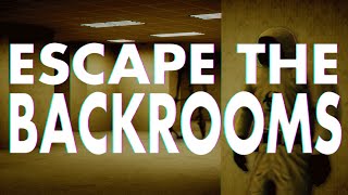 Escape the Backrooms: Part I - Two Idiots Try to Escape Big Mean Monsters