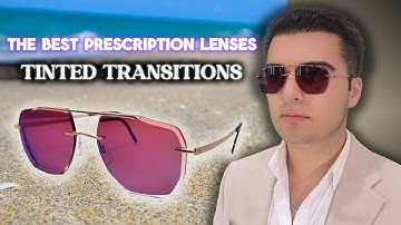 The BEST PRESCRIPITON LENSES - TINTED TRANSITIONS
