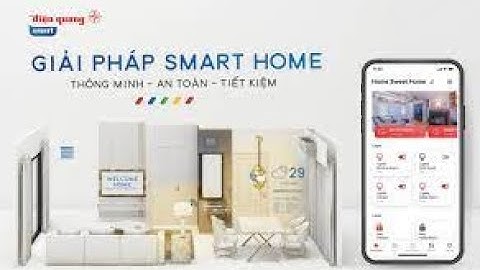 "Nàng Tấm Maika" - Giải pháp Smart Home của Điện Quang cho gia đình bạn