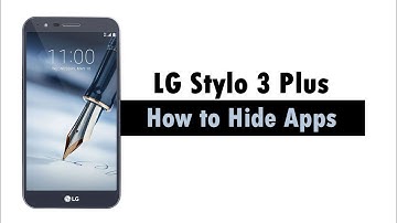 LG Stylo 3 Plus How to Hide Apps