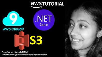 AWS Tutorial - AWS Cloud9 Amazon S3 and .NET Core 3.1