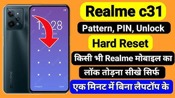 Realme c31 hard reset | 🔐 | RMX3501 pattern, pin, password remove || realme c31 ka lock kaise tode
