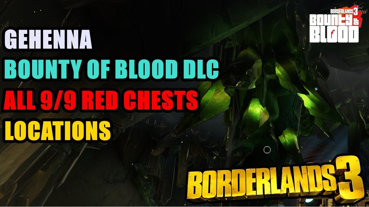 Gehenna Bounty of Blood DLC All Locations 3 : borderlands3
