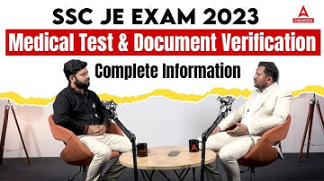 SSC JE Exam 2023 | Medical Test & Document Verification | Complete Information