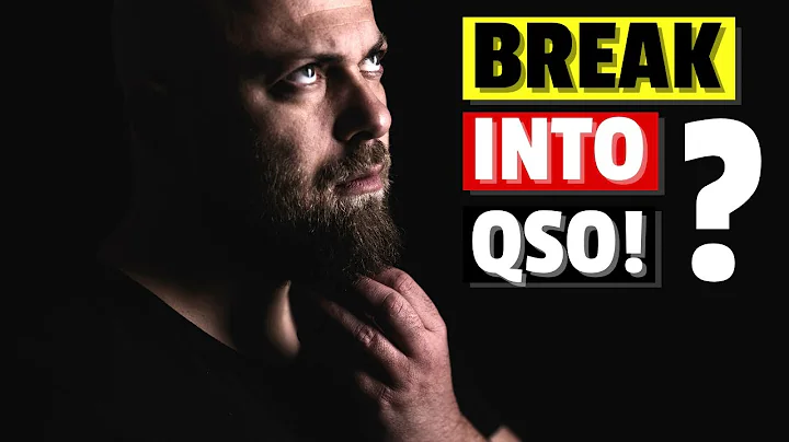 Breaking into an Existing QSO: Tips and Techniques for Entering a Conversation