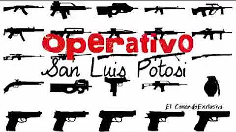 Operativo San Luis Potosí