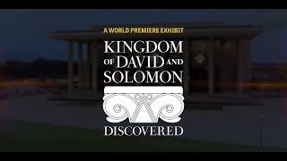 AIBA Exhibits: Kingdom of David and Solomon Discovered Opening February 25