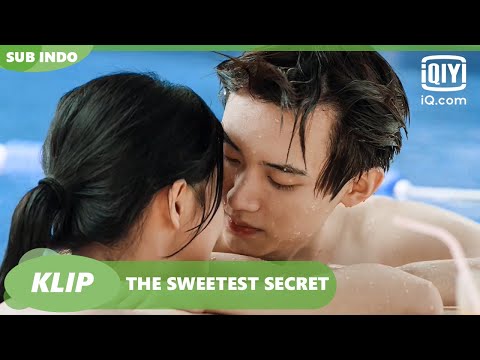 Ciuman romantis di kolam renang [INDO SUB] | The sweetest secret Ep.22 | iQiyi Indonesia