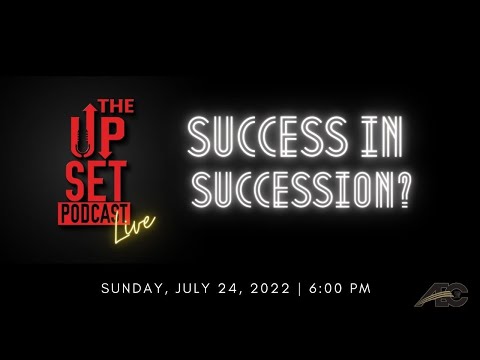 The UpSet Podcast: Success in Succession Planning