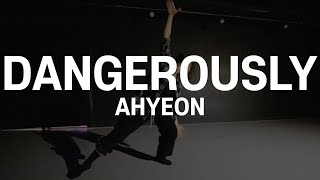 Dangerously - AHYEON | MoonBi Choreography | THE CODE DANCE STUDIO |