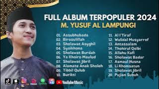 Sholawat Terbaru || Full Album Populer M Yusuf Al Lampungi || Assubhubada - Birosulillah
