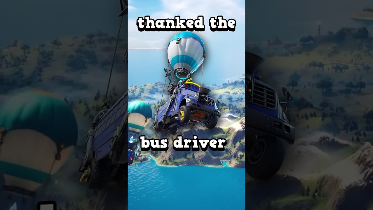 How Many Times Have We Thanked The Bus Driver in Fortnite?