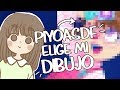 ★ PIYOASDF ELIGE MI DIBUJO | MILI KOEY