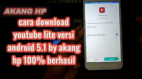 terbaru cara download youtube lite versi android 5.1 by akang hp 100% berhasil