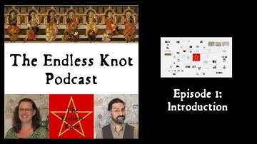 The Endless Knot Podcast ep 1: Introduction (audio only)
