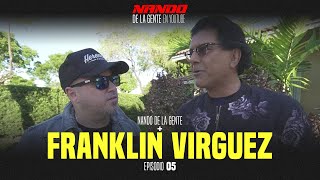 NANDO DE LA GENTE EN YOUTUBE | FRANKLIN VIRGUEZ | PODCAST EP 5