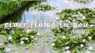 Edit River Flows In You Yiruma
