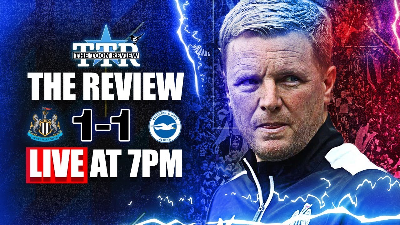 Newcastle United 1 Brighton 1 | The Review