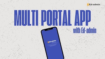 Ed-admin Multi Portal App