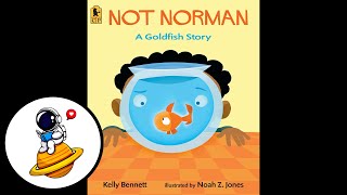 Not Norman: A Goldfish Story (Read Aloud in HD) by Read Right Now 16,149 views 3 years ago 5 minutes, 59 seconds