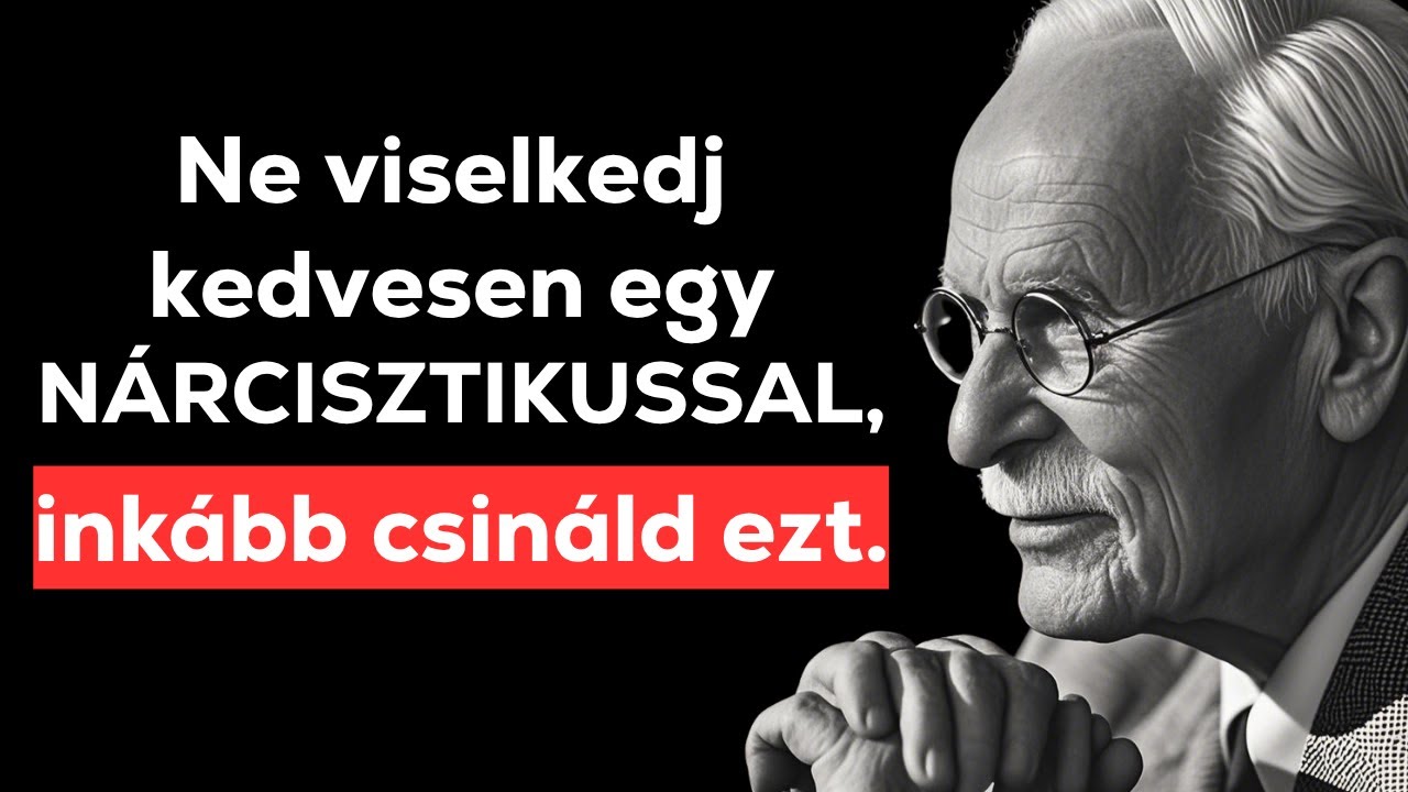 Egy NÁRCISZTIKUSSAL ne legyél kedves - Carl Jung Eredeti