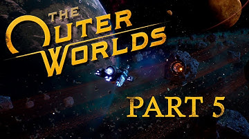 The Outer Worlds (Playthrough) - Part 5 (Botanical Lab, Geothermal Power Plant, Emerald Vale)