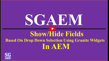 Show and Hide Fields based on Drop Down Selection using Granite Widgets in AEM
