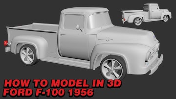 3D modeling of vehicle Ford F-100. Part 01