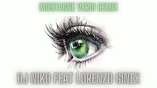 DJ Niko Feat Lorenzo Ginex - Montagne Verdi (Remix)