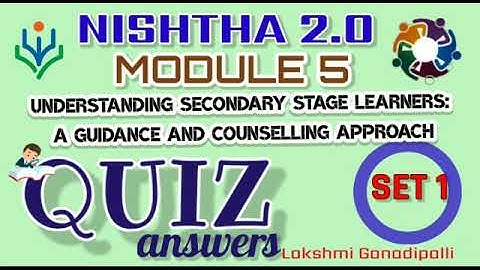 NISHTHA 2.0|QUIZ ANSWERS FOR MODULE 5|UNDERSTANDING SECONDARY STAGE LEARNERS|AP SEC|Set 1|E.M|