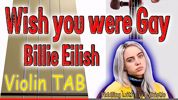 Wish you were Gay - Billie Eilish - Violin - Play Along Tab Tutorial