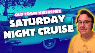 Old Town Kissimmee Saturday Night Cruise! Classic Cars, General Store & More!