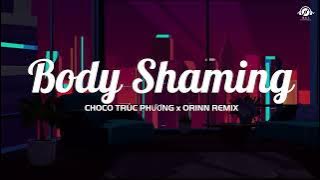 Body Shaming - Choco Trúc Phương TikTok (Remix Version)（动态歌词/Lyrics Video）