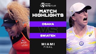 Naomi Osaka vs. Iga Swiatek | 2022 Miami Final | WTA Match Highlights