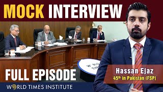 CSS Mock Interview | Hassan Ejaz | (45th Position, FSP, CSS '21) | WTI | Full Episode
