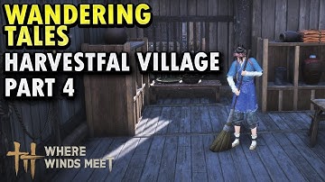Harvestfall Village (Part 4) - Wandering Tales | Where Winds Meet