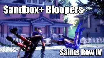 Saints Row 4: Sandbox+ Bloopers