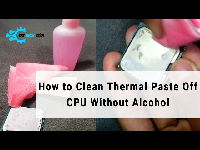 Clean Thermal Paste Cpu, Remove Thermal Paste Cpu