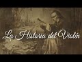 La Historia del Violín