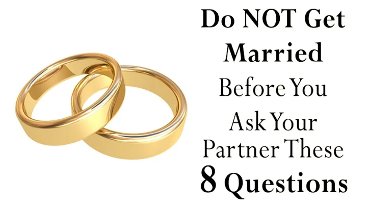 8 Questions To Ask Your Partner Before Getting Married - DayDayNews