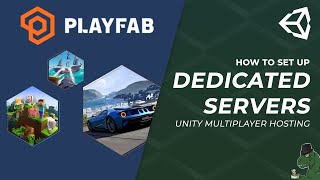 How To Set Up A Dedicated Multiplayer Server - Unity PlayFab