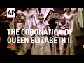 The Coronation of Queen Elizabeth II - 1953
