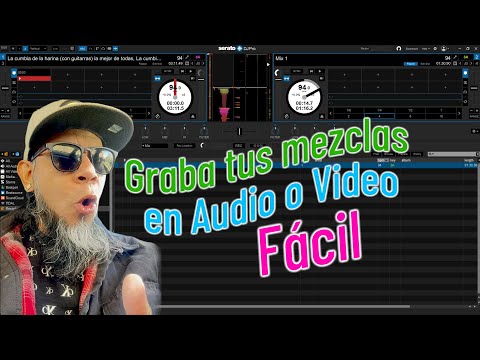 Como grabar tus mezclas en audio o video en Serato Dj Pro