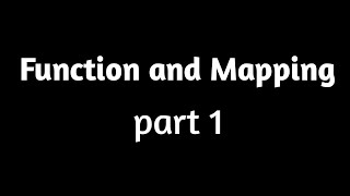 Function and Mapping