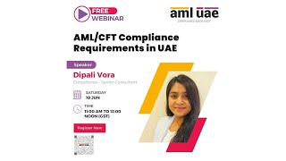 Anti Money Laundering (AML)/ Countering Financing of Terrorism (CFT) Compliance Requirements in UAE