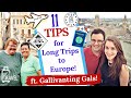 11 PRO TIPS  FOR EXTENDED TRAVEL &amp; LONG TRIPS TO EUROPE [Video Collab w/ @GallivantingGals part 2]